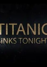 泰坦尼克号：沉没之夜